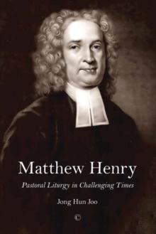 Matthew Henry : Pastoral Liturgy in Challenging Times