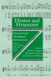 Hymns and Hymnody, Volume 3 : From the English West to the Global South