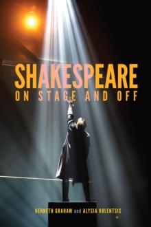 Shakespeare On Stage and Off