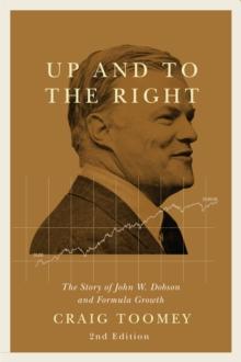 Up and to the Right : The Story of John W. Dobson and Formula Growth Second Edition