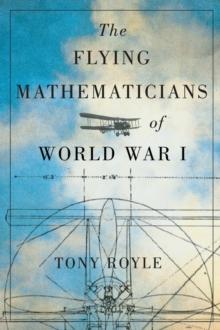 The Flying Mathematicians of World War I