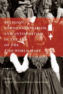 Religion, Ethnonationalism, and Antisemitism in the Era of the Two World Wars