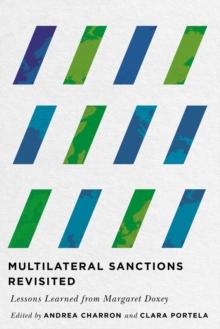 Multilateral Sanctions Revisited : Lessons Learned from Margaret Doxey