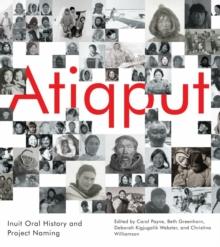 Atiqput : Inuit Oral History and Project Naming