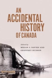 An Accidental History of Canada