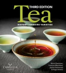 Tea : History, Terroirs, Varieties