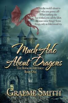 Much Ado About Dragons