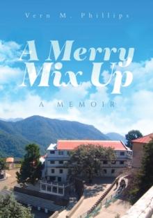 Merry Mix Up: A Memoir