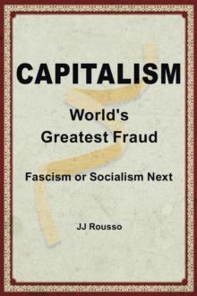 Capitalism: World's Greatest Fraud