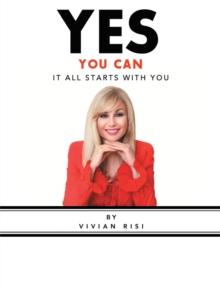 Yes You Can: It All Starts with You