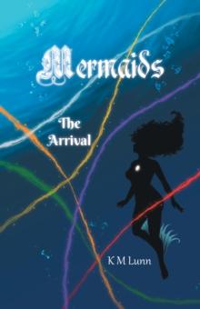 Mermaids: The Arrival