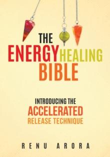 Energy Healing Bible