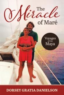 Miracle of Mare: Voyages of the Maya