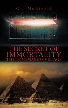 Secret of Immortality: The Tombmakers Village