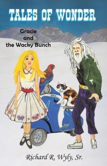 Tales of Wonder: Gracie and the Wacky Bunch