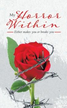 My Horror Within: Either Makes You or Breaks You