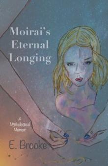 Moirai's Eternal Longing: A Mythological Memoir