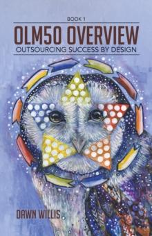 OLM50 Overview: Outsourcing Success by Design