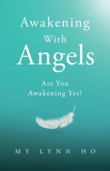 Awakening with Angels: Are You Awakening Yet?