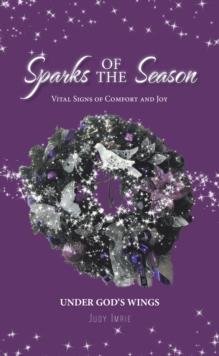 Sparks of the Season: Vital Signs Of Comfort And Joy