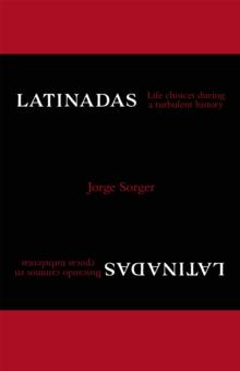 Latinadas: Life Choices During a Turbulent History