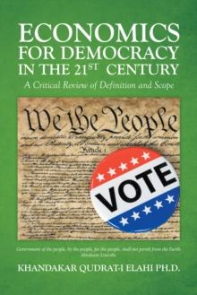 Economics for Democracy in the 21st Century: A Critical Review of Definition and Scope