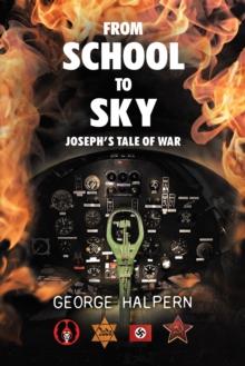 From School to Sky: Joseph's Tale of War