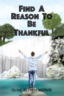 Find A Reason To Be Thankful