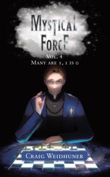 Mystical Force: Vol. 4 Many are 1, 1 is 0