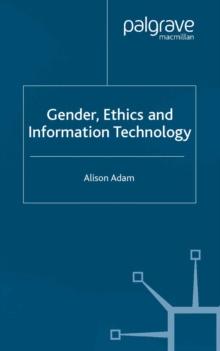 Gender, Ethics and Information Technology