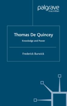 Thomas de Quincey : Knowledge and Power