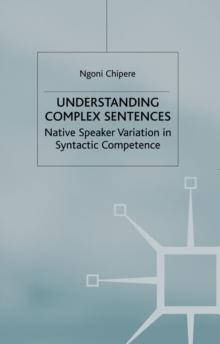 Understanding Complex Sentences : Native Speaker Variation in Syntactic Competence