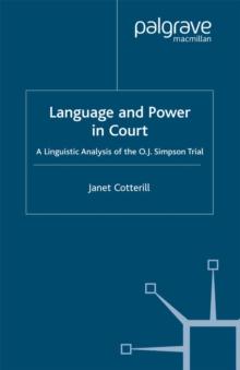 Language and Power in Court : A Linguistic Analysis of the O.J. Simpson Trial