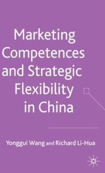 Marketing Competences and Strategic Flexibility in China