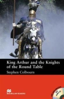 Macmillan Readers King Arthur and the Knights of the Round Table Intermediate Reader Without CD