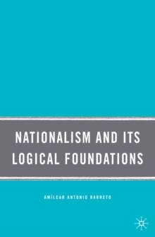 Nationalism and Its Logical Foundations