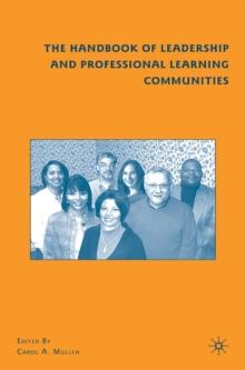 The Handbook of Leadership and Professional Learning Communities