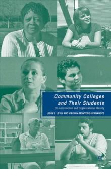 Community Colleges and Their Students : Co-construction and Organizational Identity