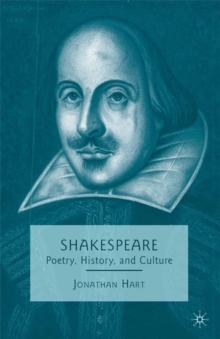 Shakespeare : Poetry, History, and Culture