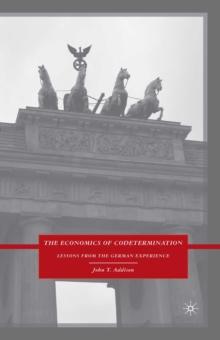 The Economics of Codetermination : Lessons from the German Experience