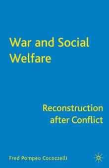 War and Social Welfare : Reconstruction after Conflict