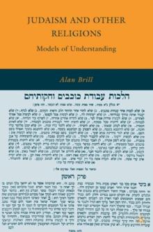 Judaism and Other Religions : Models of Understanding