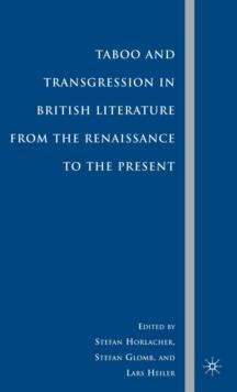 Taboo and Transgression in British Literature from the Renaissance to the Present