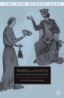 Women and Wealth in Late Medieval Europe