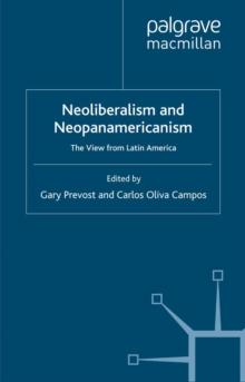 Neoliberalism and Neopanamericanism : The View from Latin America