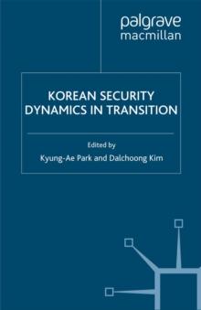 Korean Security Dynamics in Transition