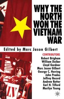 Why the North Won the Vietnam War