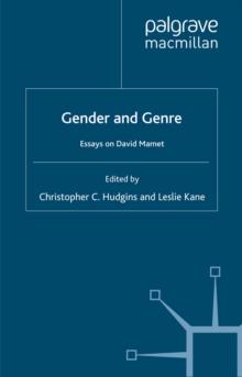 Gender and Genre : Essays on David Mamet