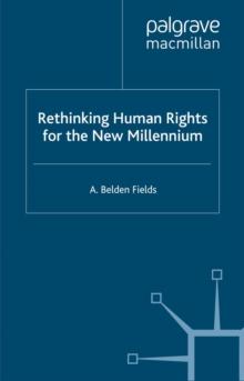 Rethinking Human Rights for the New Millennium