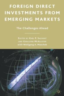 Foreign Direct Investments from Emerging Markets : The Challenges Ahead